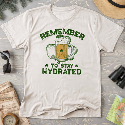 Stay Hydrated Irish T-Shirt