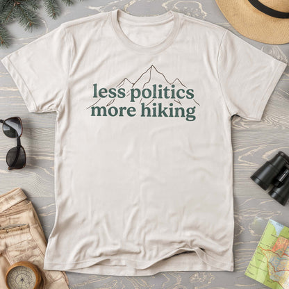 Less Politics More Hiking T-Shirt