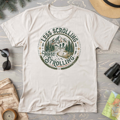 Less Scrolling More Strolling T-Shirt