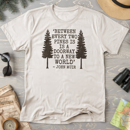 Between Two Pines T-Shirt