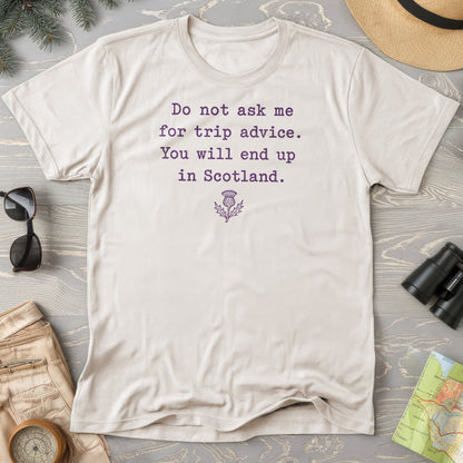 Trip Advice Scotland T-Shirt