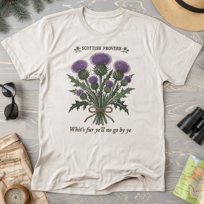 Scottish Proverb By Ye T-Shirt