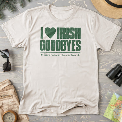 I Love Irish Goodbyes T-Shirt