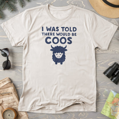 I Was Told Coos T-Shirt