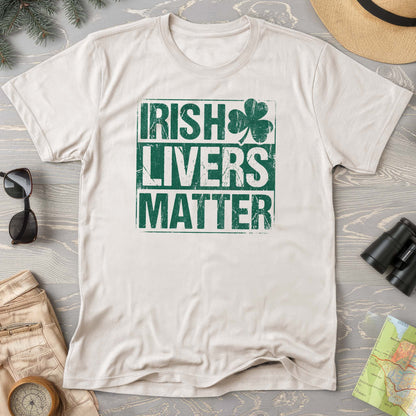 Irish Livers Matter T-Shirt