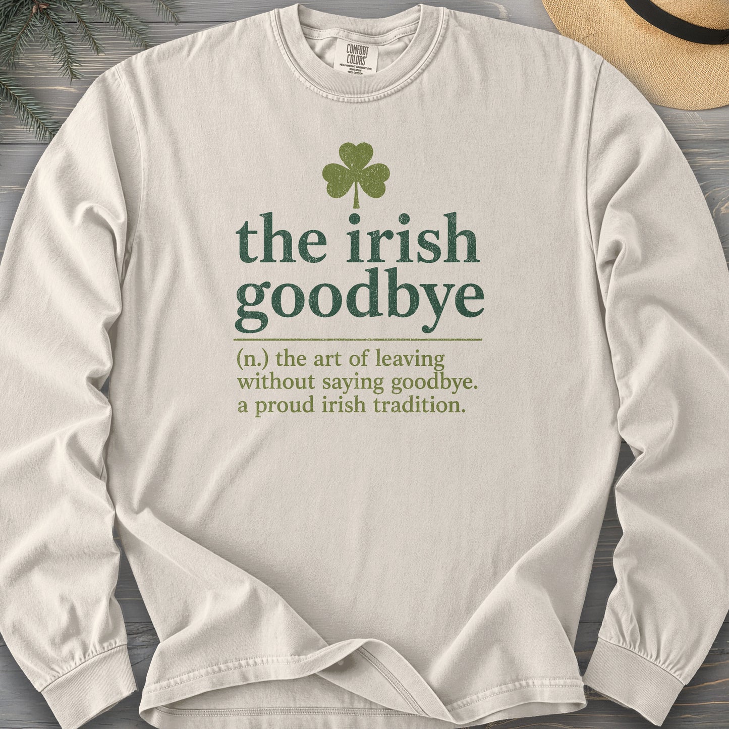 Irish Goodbye Definition Long Sleeve Shirt