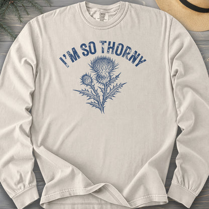 I'm So Thorny Comfort Colors 6014 Long Sleeve