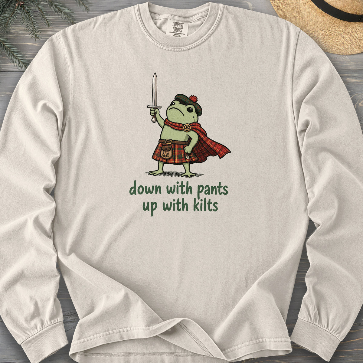 Down With Pants Up With Kilts Comfort Colors 6014 Long Sleeve