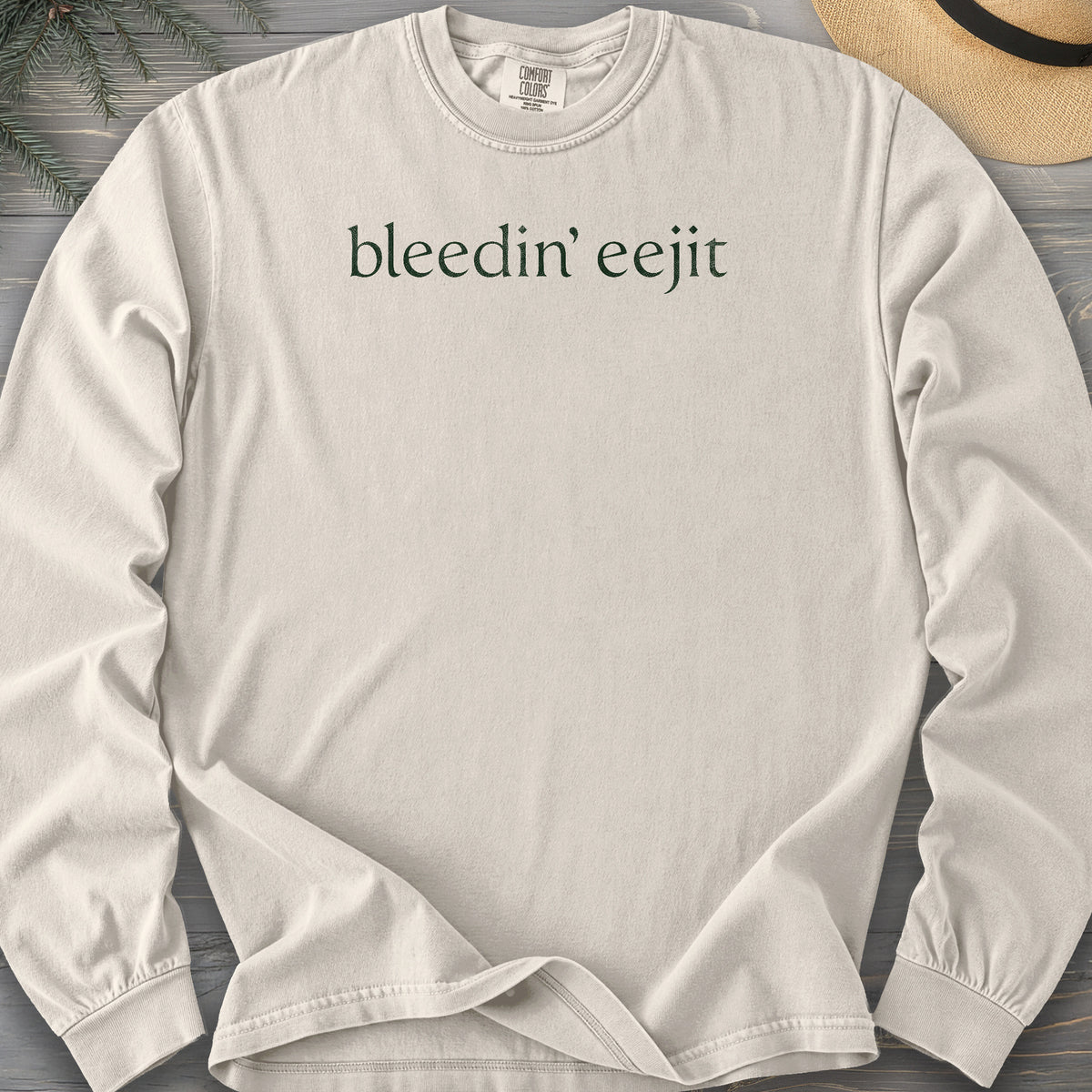Bleedin' Eejit Comfort Colors 6014 Long Sleeve