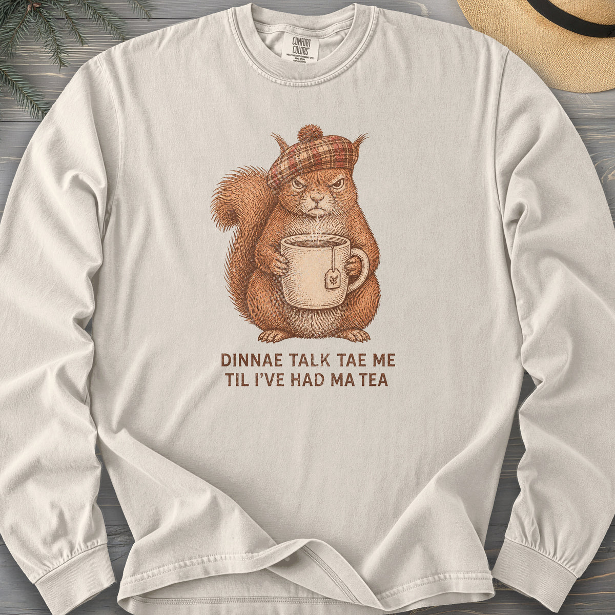 Dinnae Talk Squirrel Long Sleeve Shirt