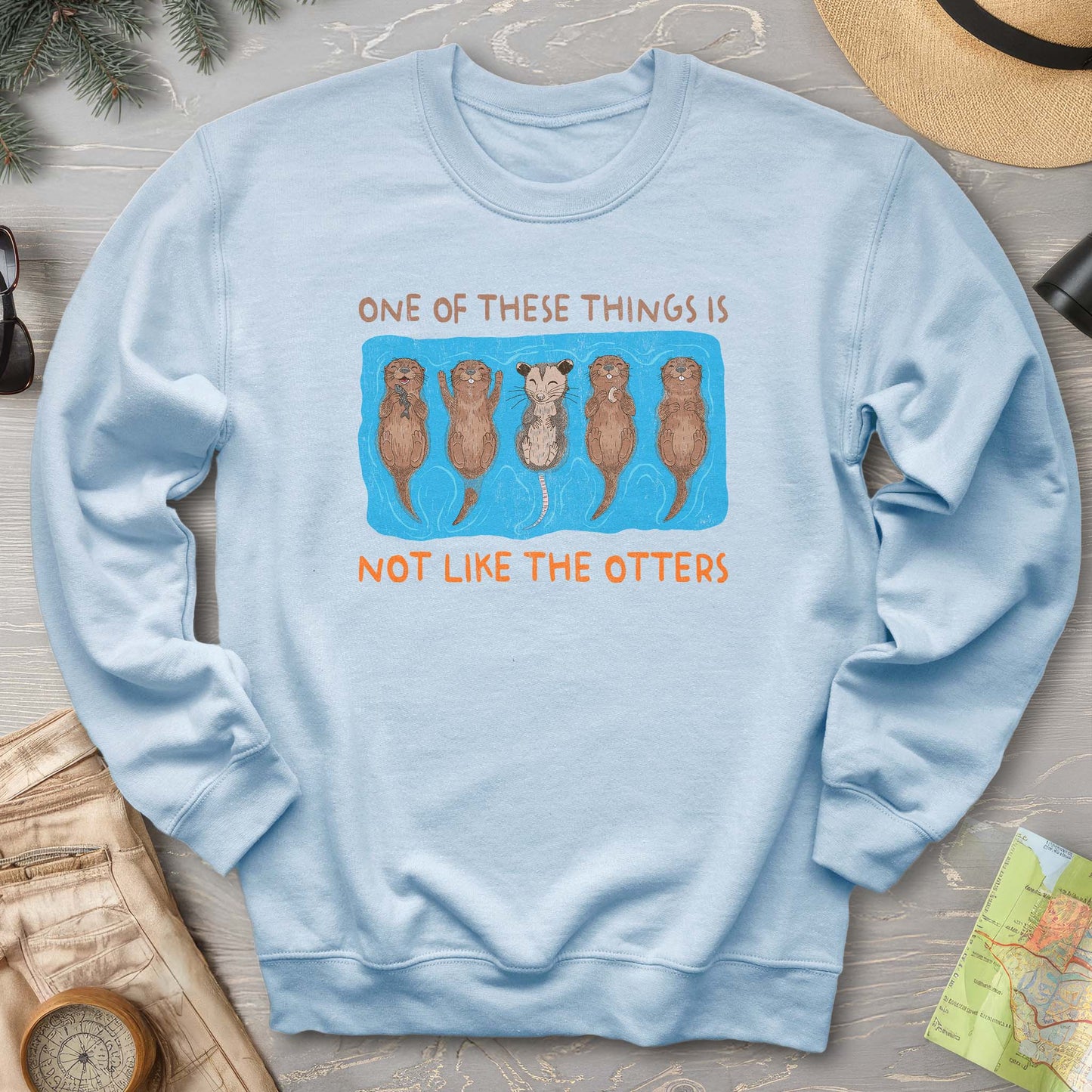 Not Like the Otters Sweatshirt