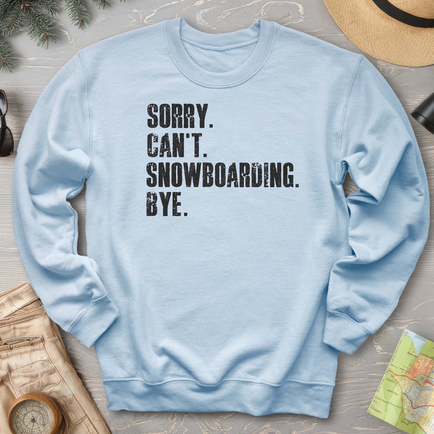 Sorry Snowboarding Sweatshirt