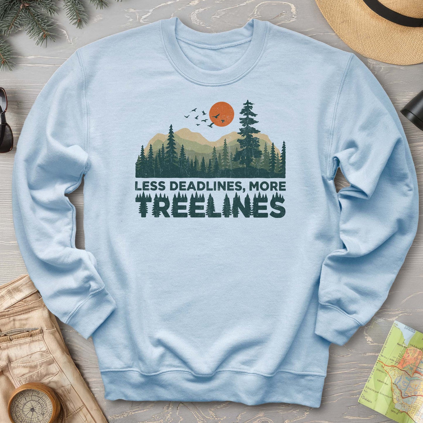 Less Deadlines More Treelines Sweatshirt