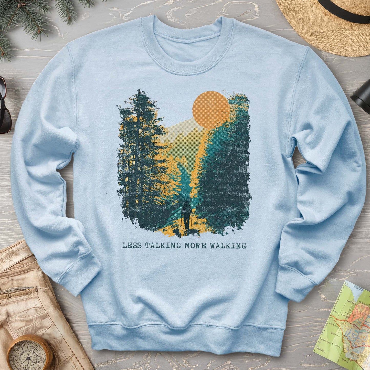 Less Talking More Walking Sweatshirt
