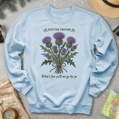 Scottish Proverb By Ye Sweatshirt