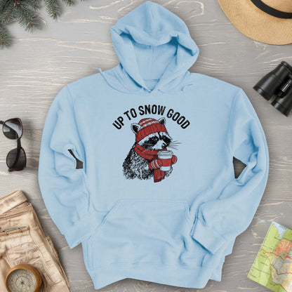 Up To Snow Good Hoodie