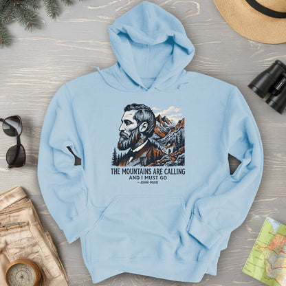 Mountains Calling John Muir Hoodie
