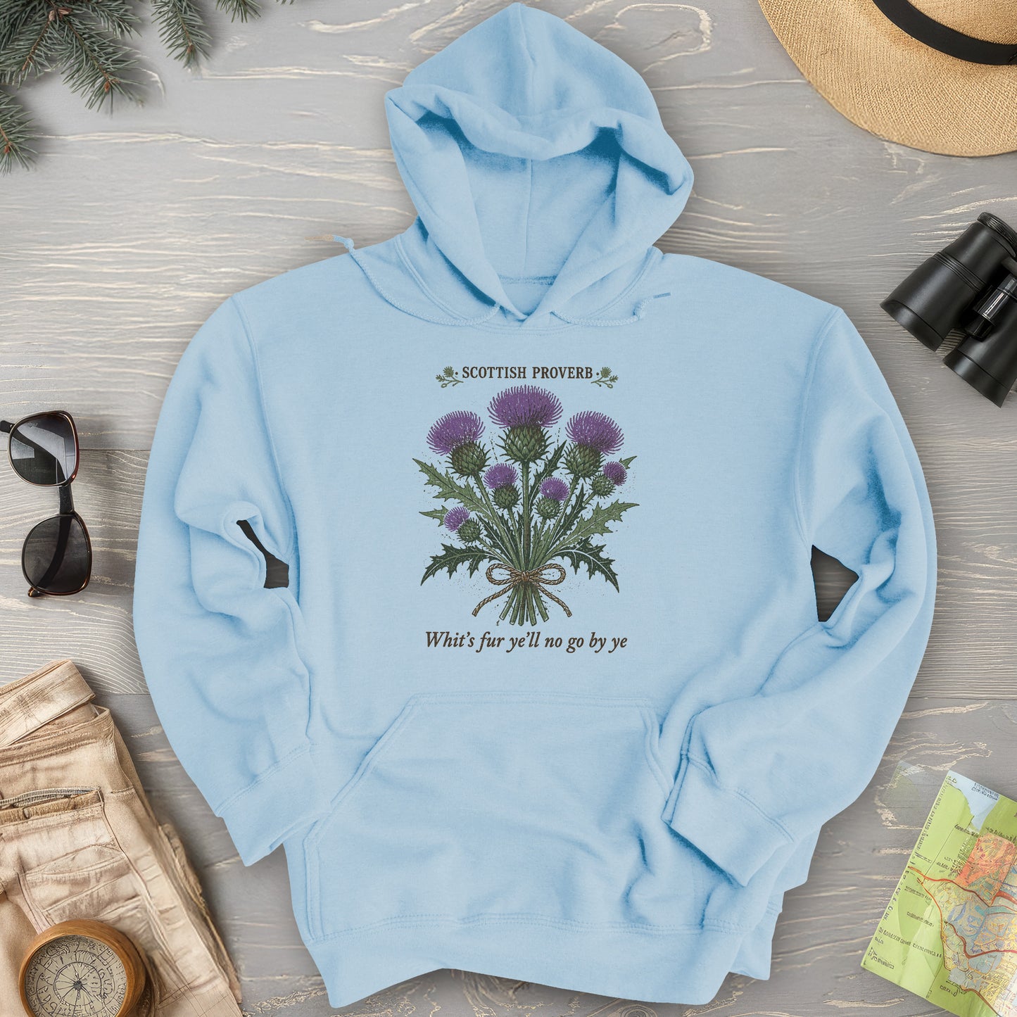 Scottish Proverb By Ye Hoodie