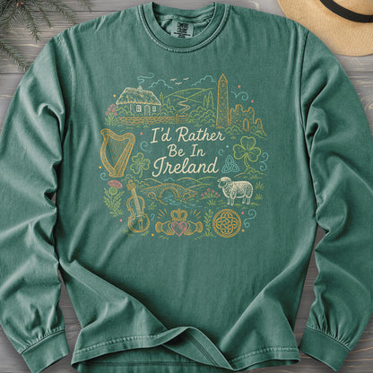 I'd Rather Be In Ireland Long Sleeve Shirt