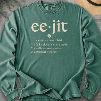 Eejit Definition Comfort Colors 6014 Long Sleeve