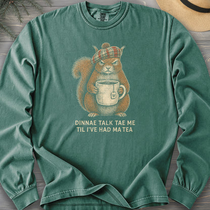 Dinnae Talk Squirrel Long Sleeve Shirt