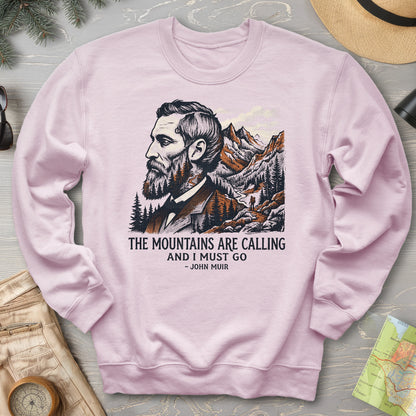 Mountains Calling John Muir Sweatshirt