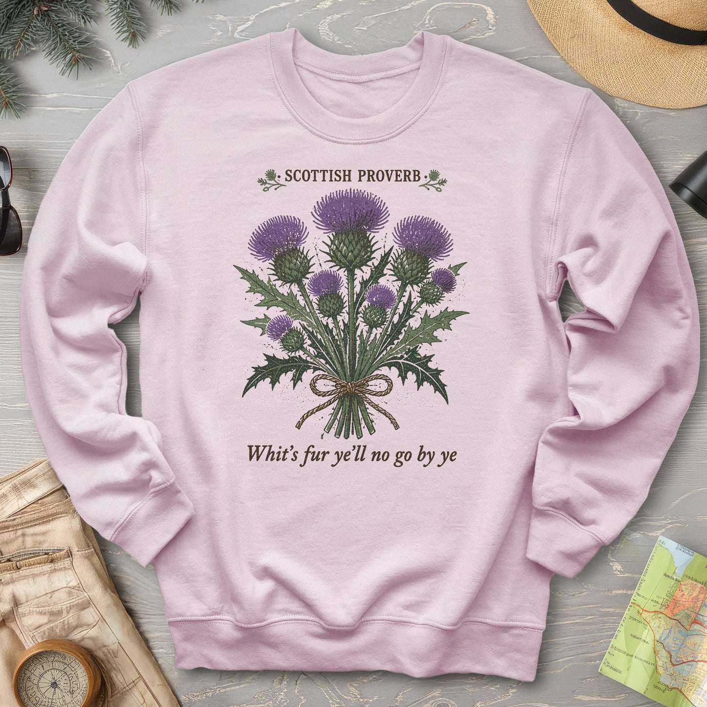 Scottish Proverb By Ye Sweatshirt