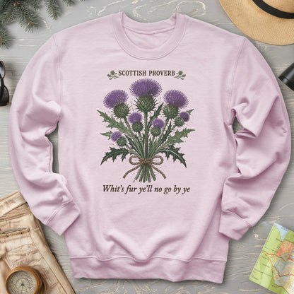 Scottish Proverb By Ye Sweatshirt