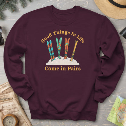 Good Things Come In Pairs Ski Sweatshirt