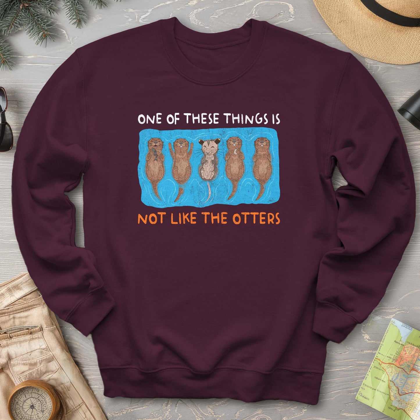 Not Like the Otters Sweatshirt