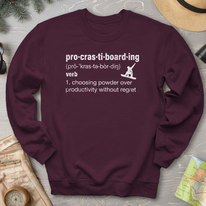 Procrastiboarding Snowboard Sweatshirt