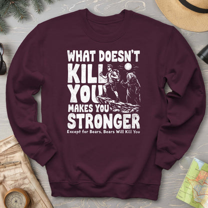 Bears Will Kill You Sweatshirt