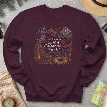 I'd Rather Be At A Park Sweatshirt