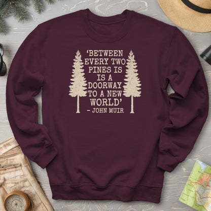 Between Two Pines Sweatshirt