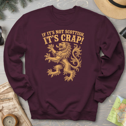 Not Scottish It's Crap Sweatshirt