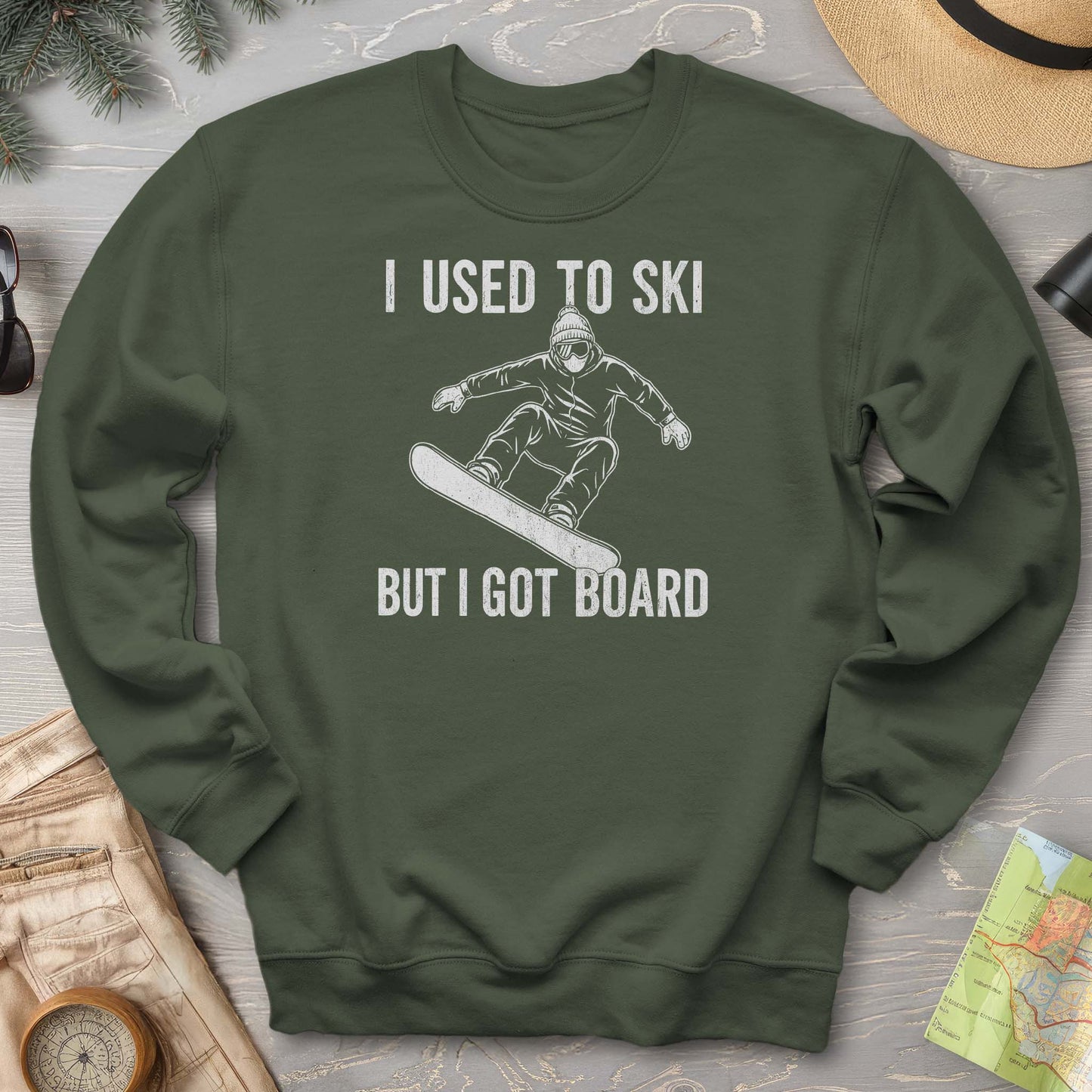I Got Board Sweatshirt