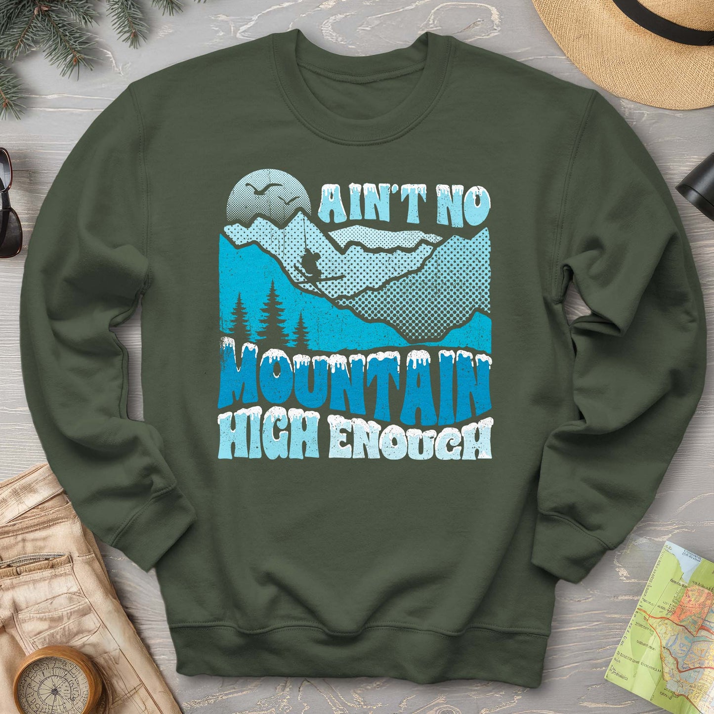 Ain't No Mountain Sweatshirt