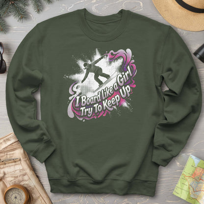 Board Like a Girl Sweatshirt