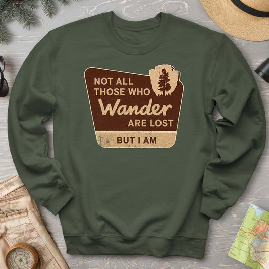 Not All Who Wander Sweatshirt