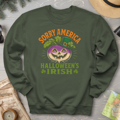 Sorry Halloween's Irish Sweatshirt