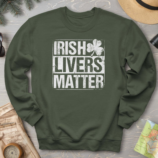 Irish Livers Matter Sweatshirt