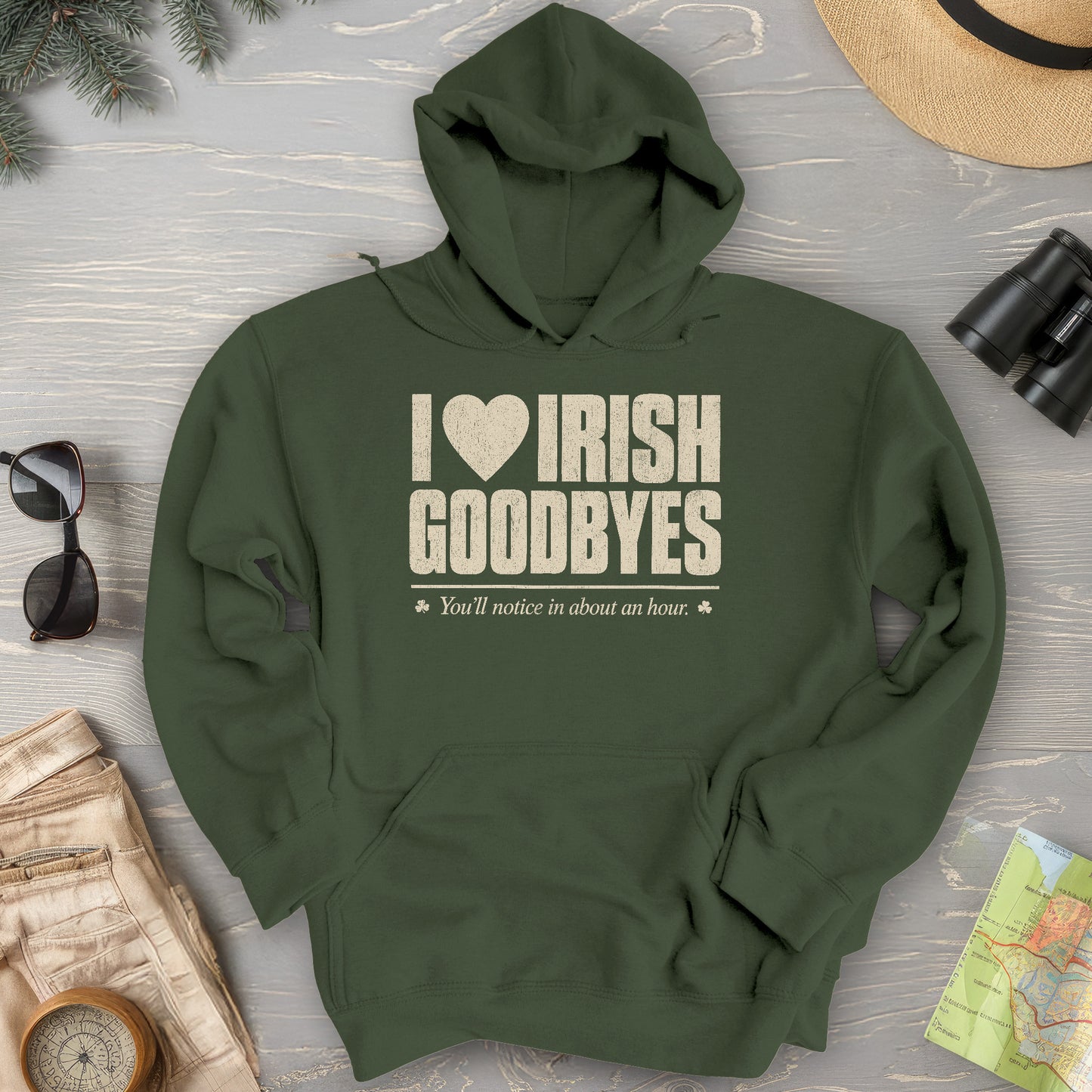 I Love Irish Goodbyes Hoodie
