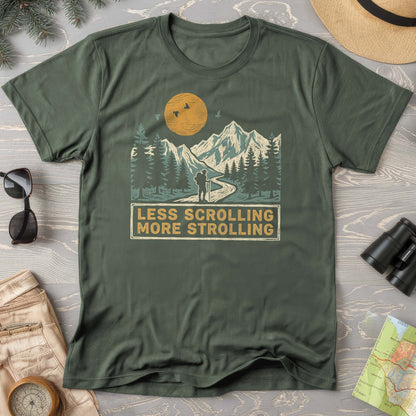 Less Scrolling More Strolling T-Shirt