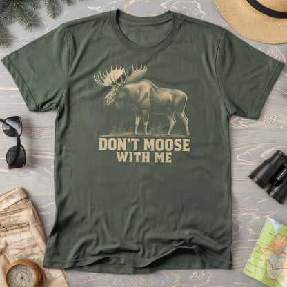 Don't Moose With Me V2 T-Shirt