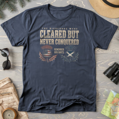 Highlands Were Cleared T-Shirt