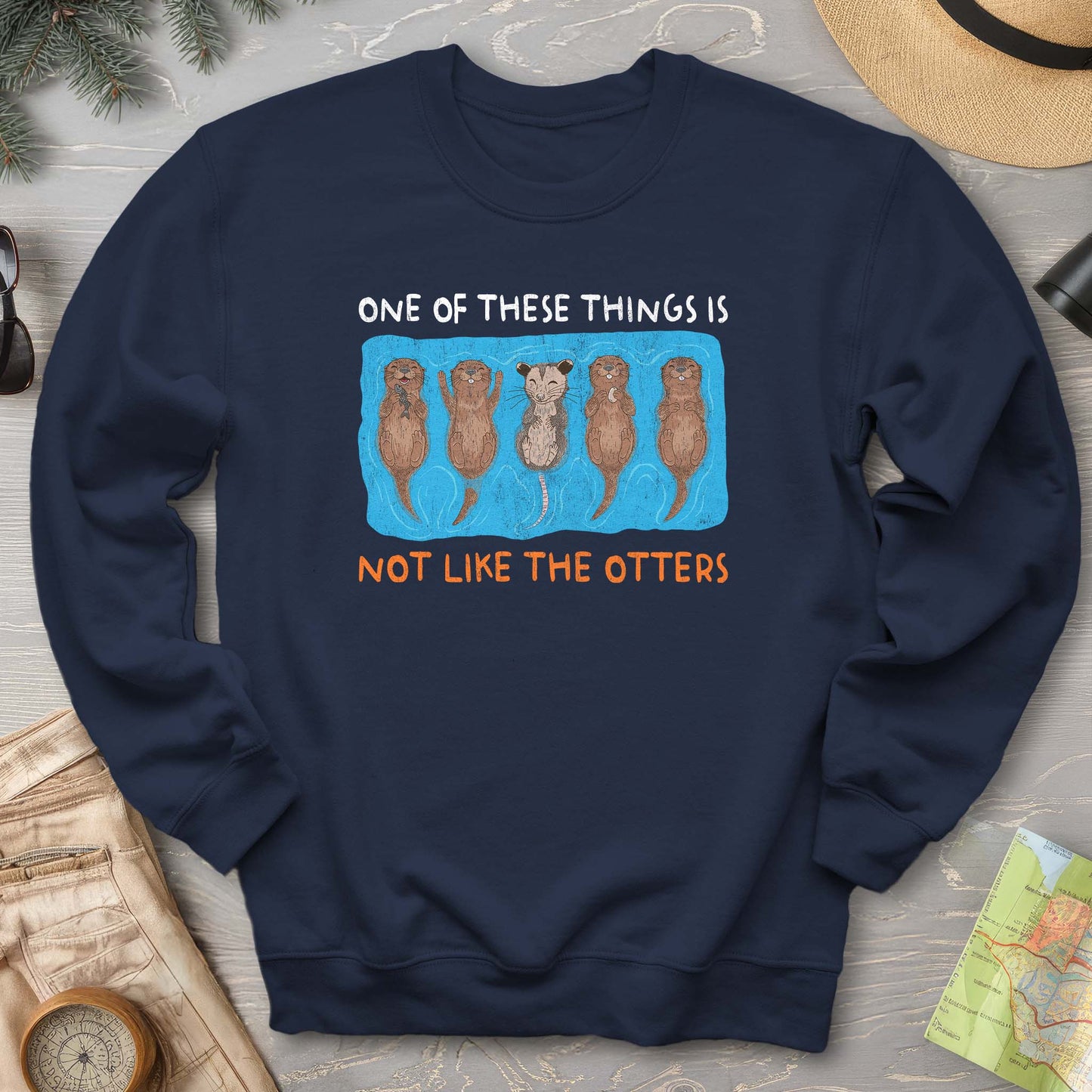 Not Like the Otters Sweatshirt