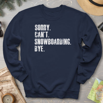Sorry Snowboarding Sweatshirt