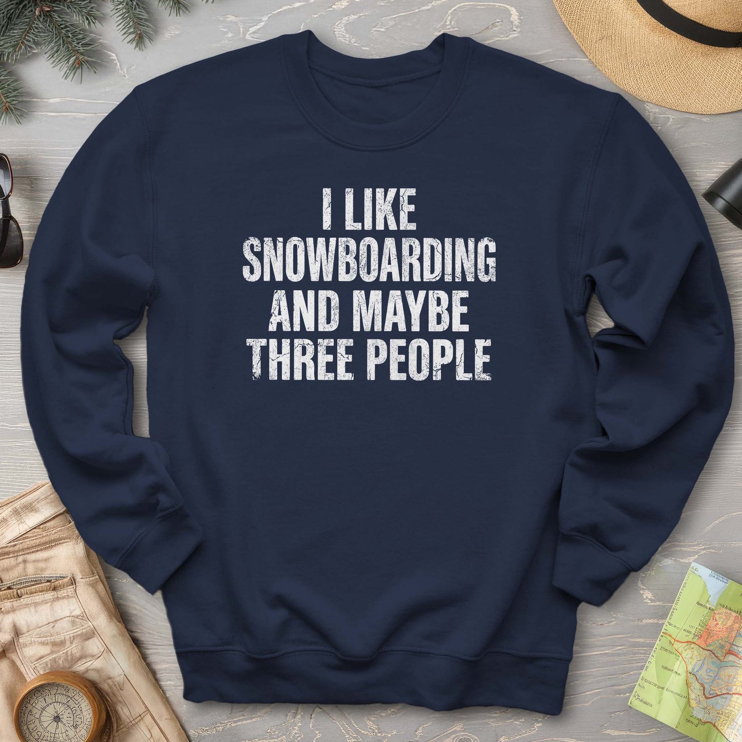 I Like Snowboarding Sweatshirt