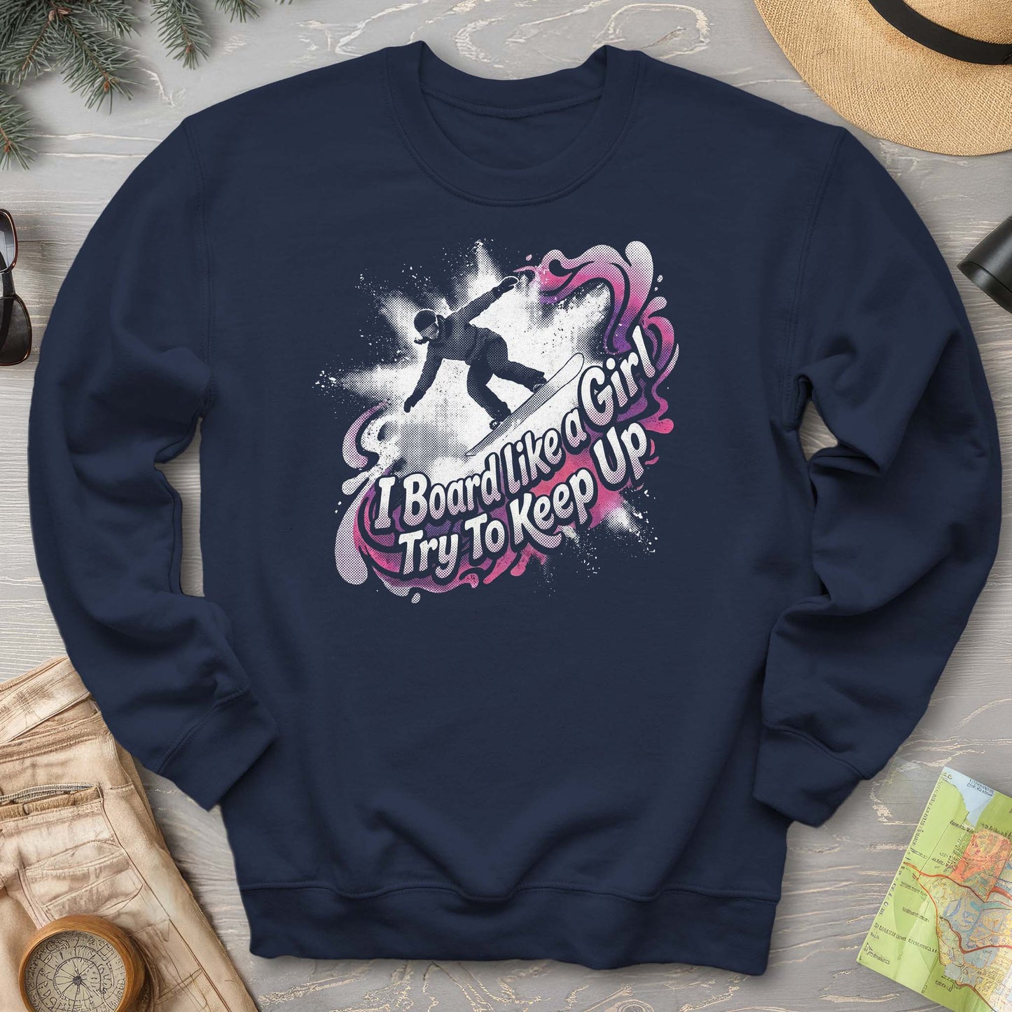 Board Like a Girl Sweatshirt
