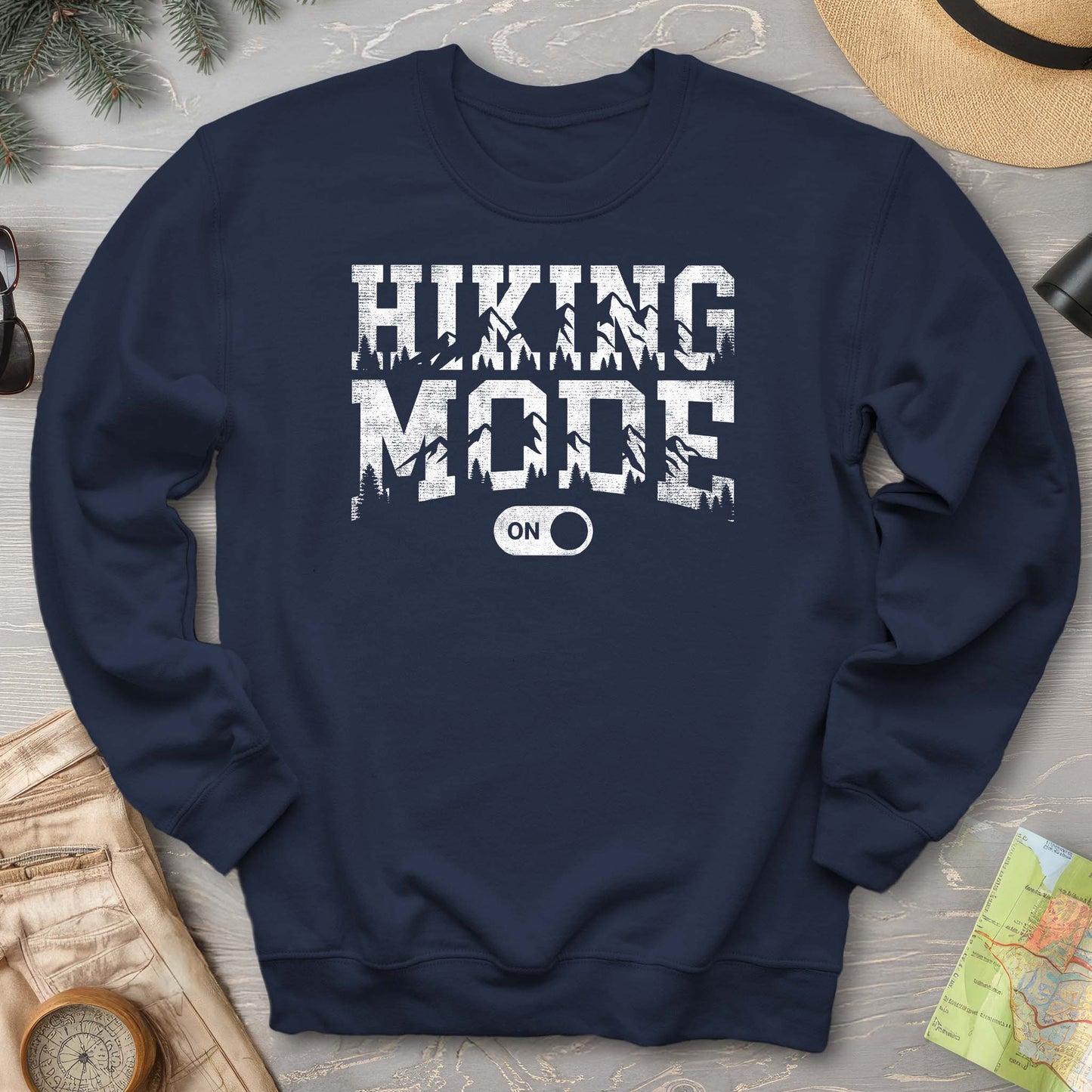 Hiking Mode On Sweatshirt